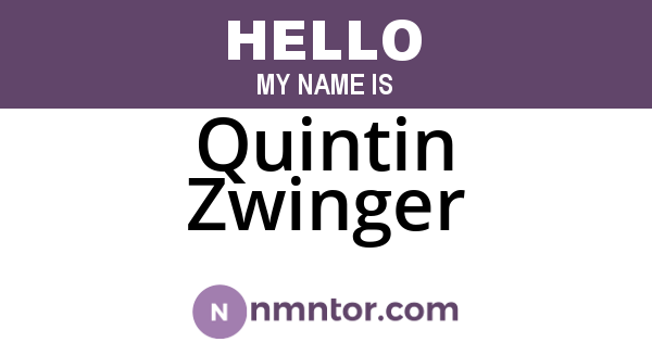 Quintin Zwinger