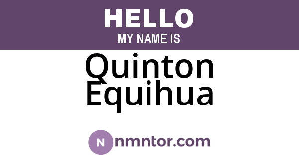 Quinton Equihua