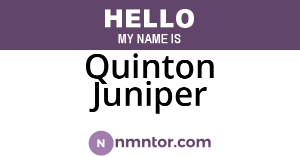 Quinton Juniper