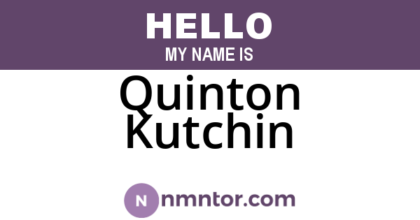 Quinton Kutchin