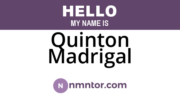 Quinton Madrigal