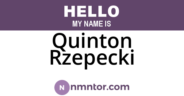 Quinton Rzepecki