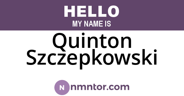 Quinton Szczepkowski