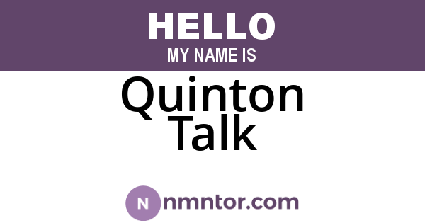 Quinton Talk