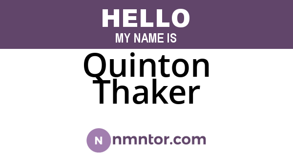 Quinton Thaker