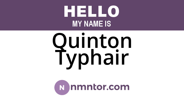 Quinton Typhair