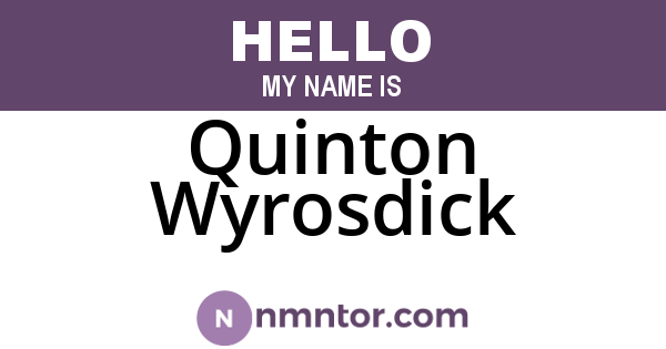 Quinton Wyrosdick