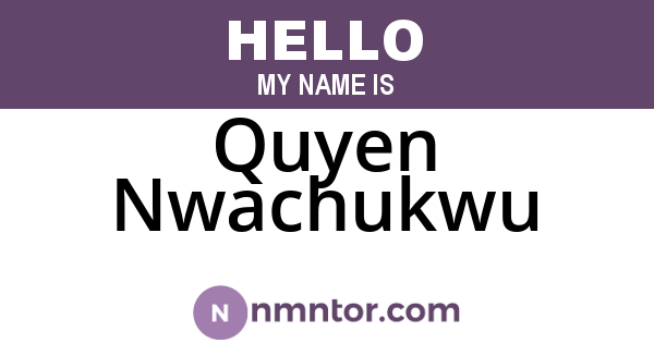 Quyen Nwachukwu