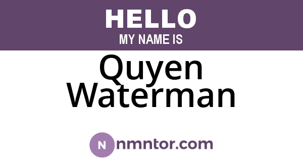 Quyen Waterman