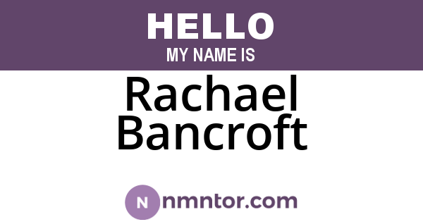 Rachael Bancroft