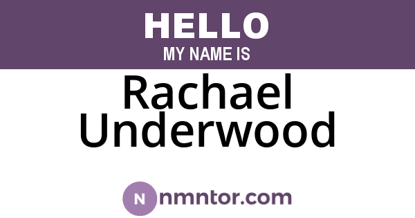 Rachael Underwood