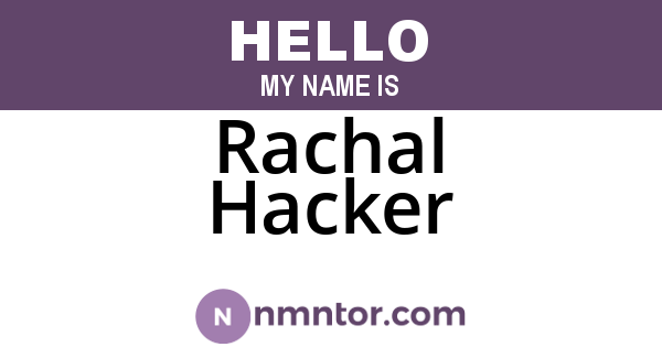 Rachal Hacker