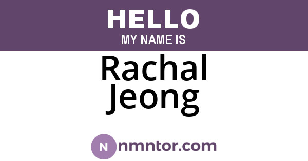 Rachal Jeong