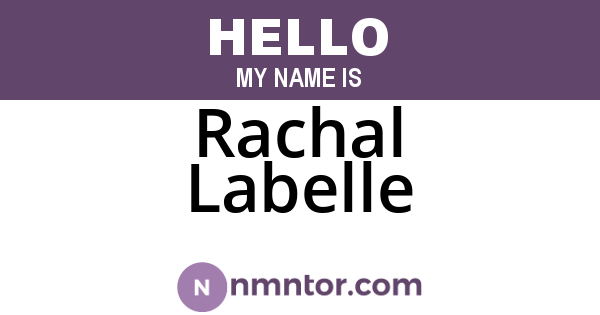 Rachal Labelle