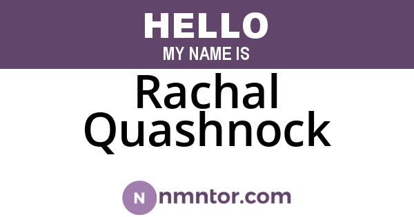 Rachal Quashnock