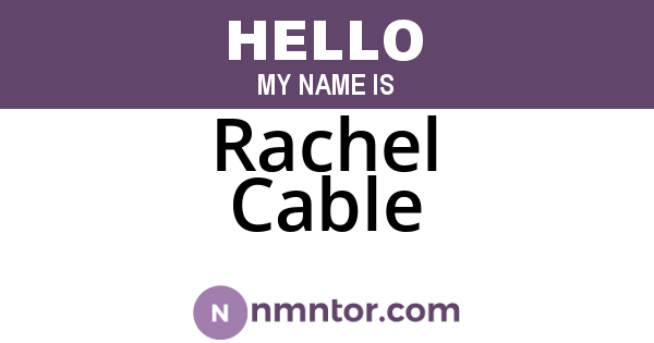 Rachel Cable