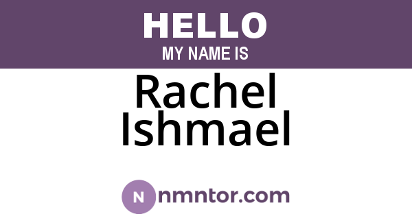 Rachel Ishmael