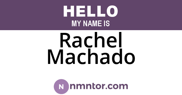 Rachel Machado