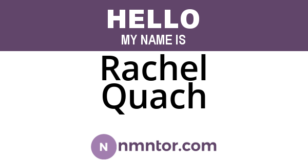 Rachel Quach