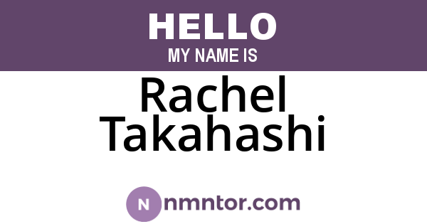 Rachel Takahashi