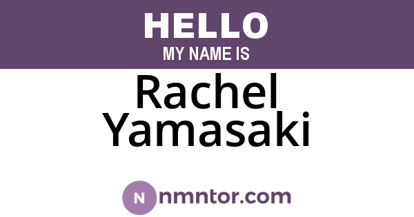 Rachel Yamasaki