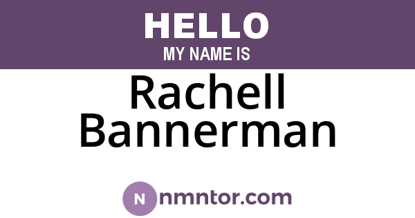 Rachell Bannerman