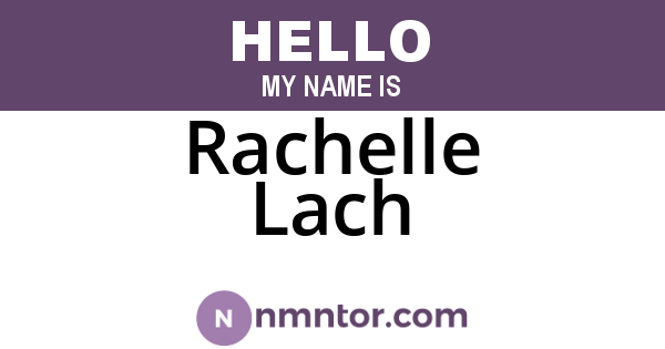 Rachelle Lach