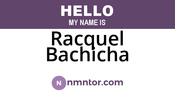 Racquel Bachicha
