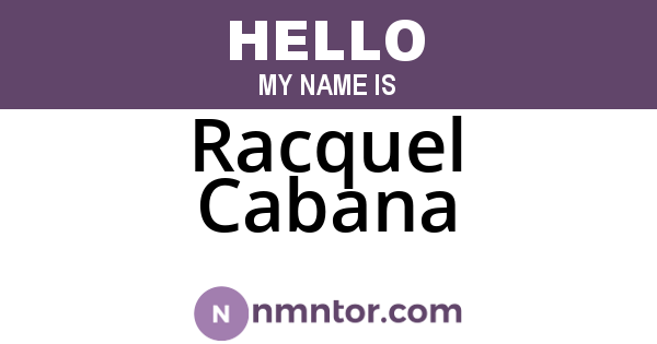 Racquel Cabana