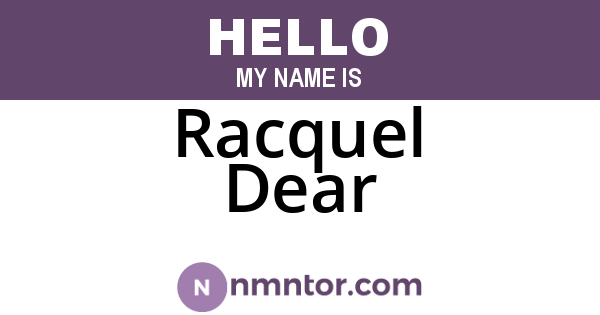 Racquel Dear