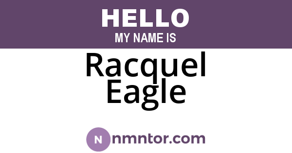 Racquel Eagle