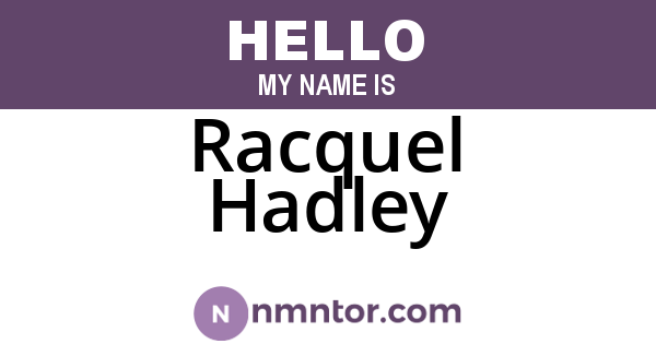 Racquel Hadley