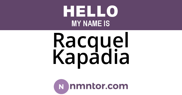 Racquel Kapadia