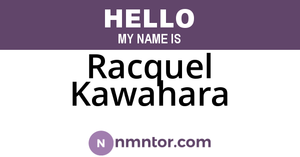 Racquel Kawahara