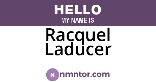 Racquel Laducer