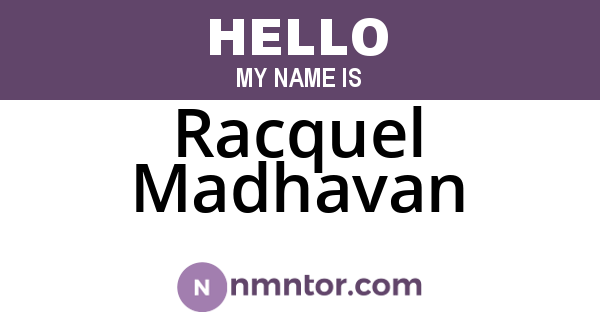 Racquel Madhavan