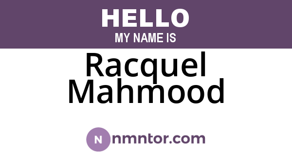Racquel Mahmood