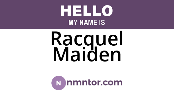Racquel Maiden