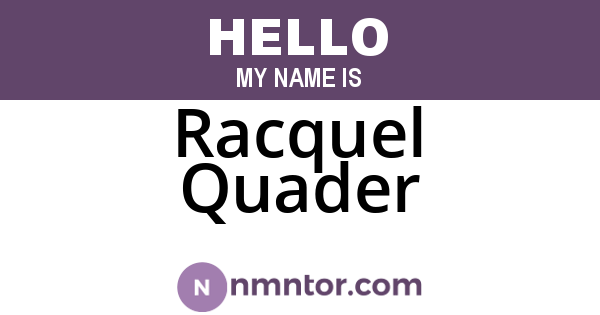 Racquel Quader