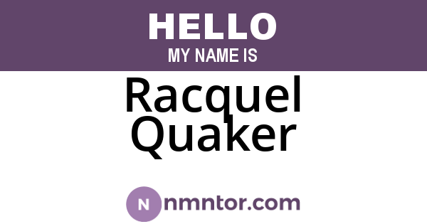 Racquel Quaker