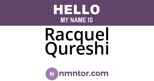 Racquel Qureshi