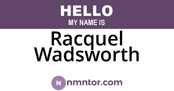Racquel Wadsworth