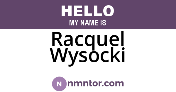 Racquel Wysocki