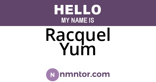 Racquel Yum
