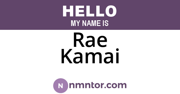 Rae Kamai