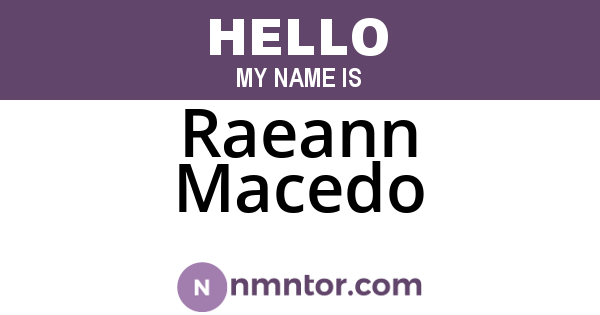 Raeann Macedo