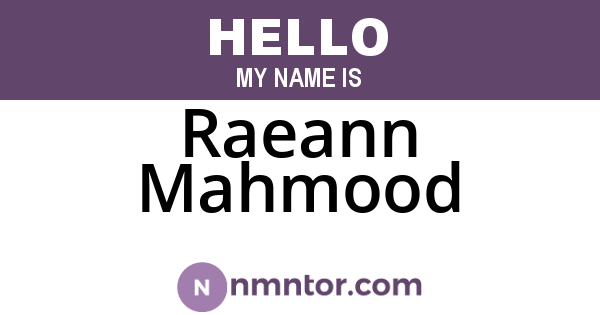 Raeann Mahmood