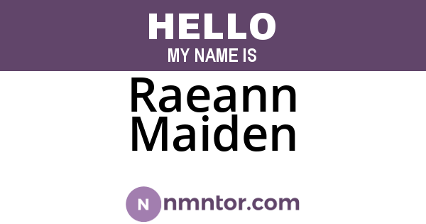 Raeann Maiden