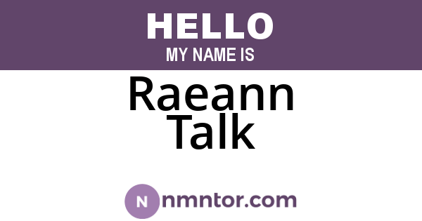 Raeann Talk