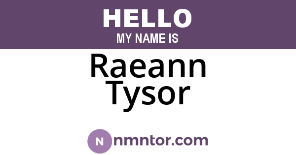Raeann Tysor